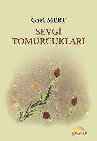 Sevgi Tomurcukları - Sage Yayıncılık