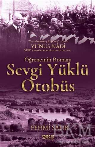 Sevgi Yüklü Otobüs - Gece Kitaplığı