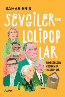 Sevgiler ve Lolipoplar - Büyüklerden Çocuklara Mektup Var! - 1