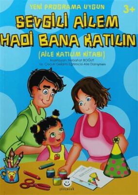 Sevgili Ailem Hadi Bana Katılın - 1