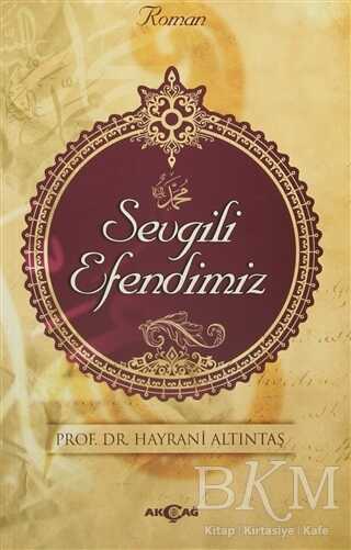 Sevgili Efendimiz - Akçağ Yayınları