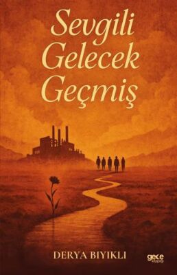 Sevgili Gelecek Geçmiş - 1
