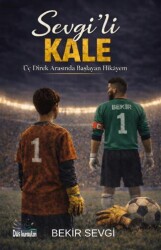 Sevgi’li Kale - Düş Kurguları Yayıncılık
