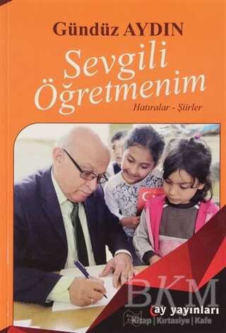 Sevgili Öğretmenim - Ay Yayınları