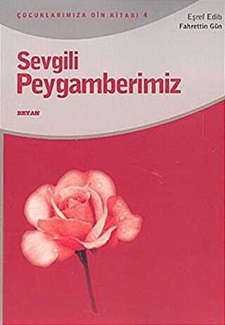 Sevgili Peygamberimiz - Beyan Yayınları