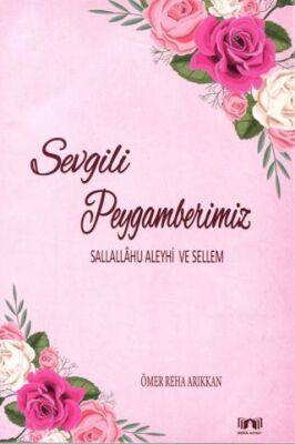 Sevgili Peygamberimiz - 1