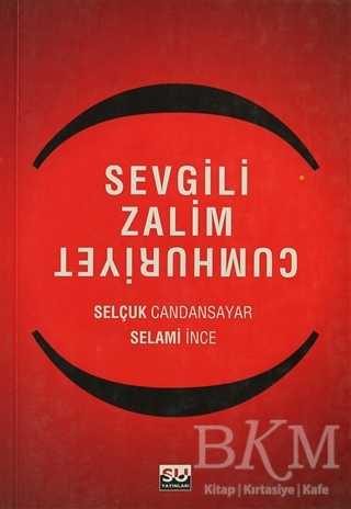 Sevgili Zalim Cumhuriyet - Su Yayınevi