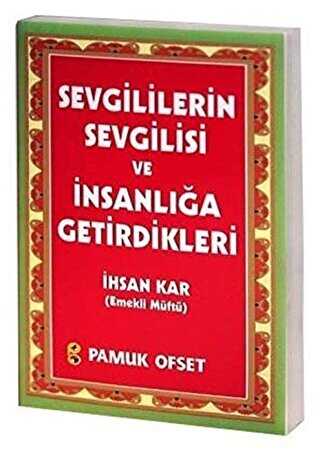 Sevgililerin Sevgilisi ve İnsanlığa Getirdikleri Sohbet-029 - Pamuk Yayıncılık