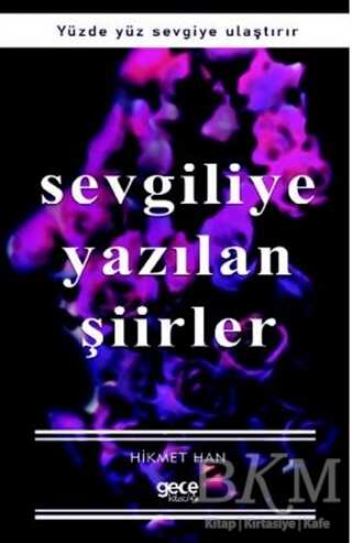 Sevgiliye Yazılan Şiirler - Gece Kitaplığı