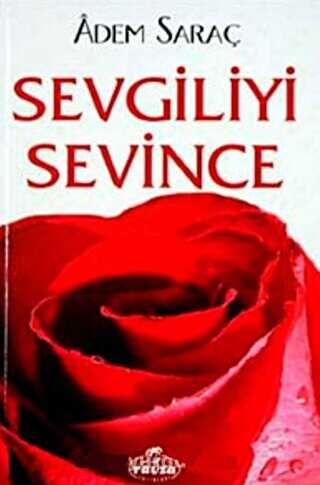 Sevgiliyi Sevince - Ravza Yayınları