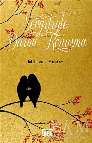 Sevgiliyle Daimi Konuşma - Şiirden Yayıncılık