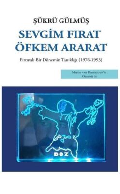Sevgim Fırat Öfkem Ararat - 1