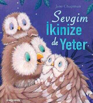 Sevgim İkimize de Yeter - Megakids Yayıncılık