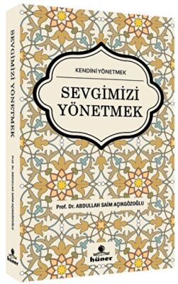 Sevgimizi Yönetmek - 1