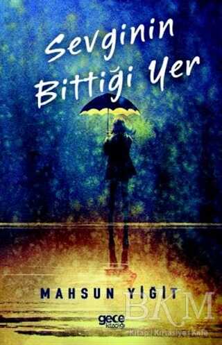 Sevginin Bittiği Yer - Gece Kitaplığı