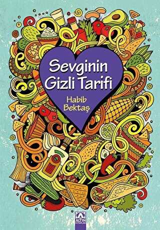 Sevginin Gizli Tarifi - Altın Kitaplar