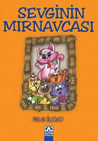 Sevginin Mırnavcası - Altın Kitaplar