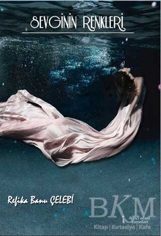 Sevginin Renkleri - İkinci Adam Yayınları