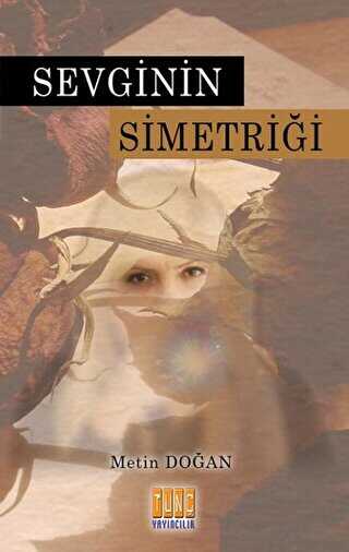 Sevginin simetriği - Tunç Yayıncılık