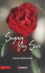 Sevginin Yüz Şiiri - Bengü Yayınları