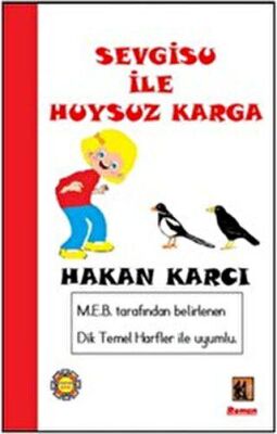 Sevgisu İle Huysuz Karga - 1