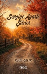 Sevgiye Ayarlı Şiirler - Gülnar Yayınları