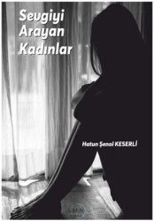 Sevgiyi Arayan Kadınlar - Liman Yayınevi