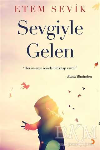 Sevgiyle Gelen - Cinius Yayınları