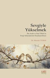 Sevgiyle Yükselmek - 2