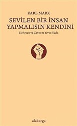 Sevilen Bir İnsan Yapmalısın Kendini - Alakarga Sanat Yayınları