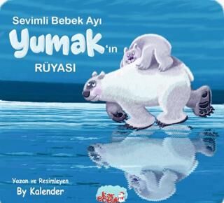 Sevimli Bebek Ayı Yumak`ın Rüyası - 1