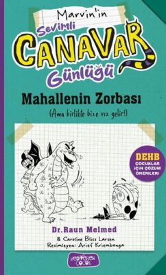 Sevimli Canavar Günlüğü - Mahallenin Zorbası - 1