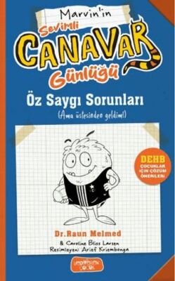 Sevimli Canavar Günlüğü - Öz Saygı Sorunları - 1
