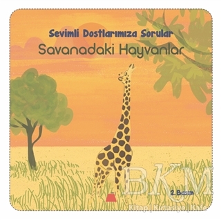 Sevimli Dostlarımıza Sorular Savanadaki Hayvanlar - Kumdan Kale