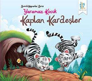 Sevimli Hayvanlar Serisi : Yaramaz Küçük Kaplan Kardeşler kapağı