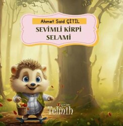 Sevimli Kirpi Selami - Telmih Kitap