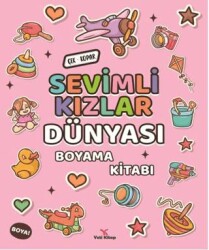 Sevimli Kızlar Dünyası Boyama Kitabı - Yeti Kitap