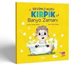 Sevimli Kuzu Kırpık ile Banyo Zamanı - Dikkat Atölyesi Yayınları
