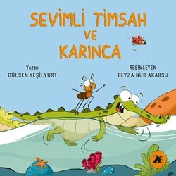 Sevimli Timsah ve Karınca - 2E Kitap