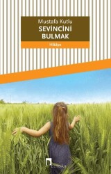 Sevincini Bulmak - Dergah Yayınları