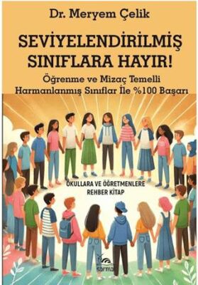 Seviyelendirilmiş Sınıflara Hayır! - 1