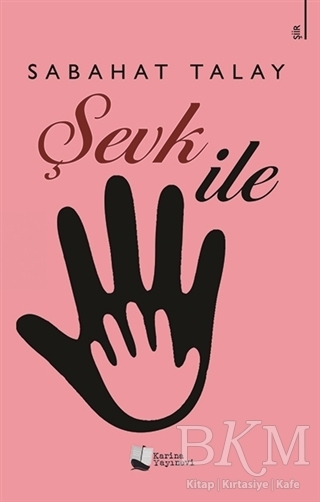 Şevk İle - Karina Yayınevi