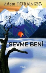 Sevme Beni - Vova Yayınları