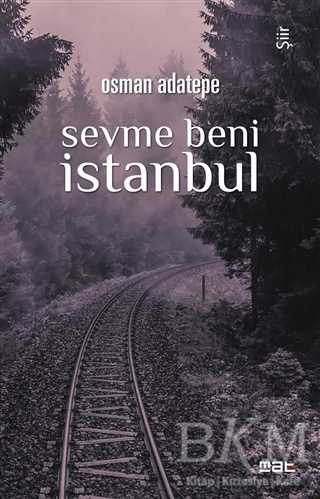 Sevme Beni İstanbul - Mat Kitap