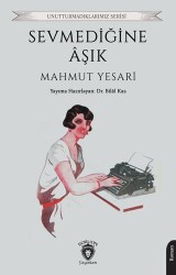 Sevmediğine Aşık - Dorlion Yayınları