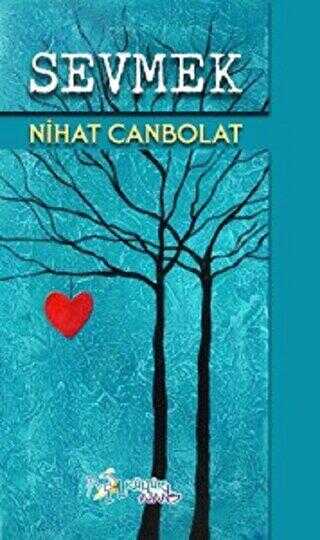 Sevmek - Kültür Ajans Yayınları