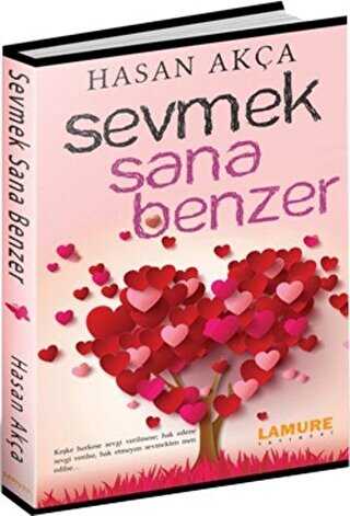 Sevmek Sana Benzer - Lamure Yayınları