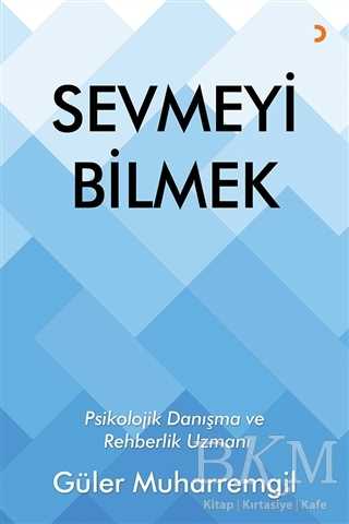 Sevmeyi Bilmek - Cinius Yayınları