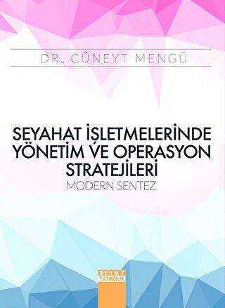 Seyahat İşletmelerinde Yönetim ve Operasyon Stratejileri