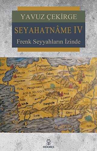 Seyahatname 4 - Hermes Yayınları